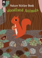 My Nature Sticker Activity Book: Woodland Animals (My Nature Sticker Activity Bk) 1907892958 Book Cover