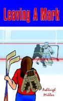Leaving a Mark 1414005148 Book Cover