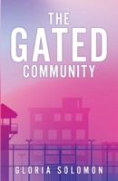 The Gated Community 1662812663 Book Cover