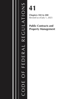 Code of Federal Regulations, Title 41 Public Contracts and Property Management 102-200, Revised as of July 1, 2023 1636716342 Book Cover