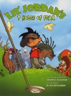 Lil Jordan's 9 Holes of Fear: (HC w/ CD) 1607477033 Book Cover