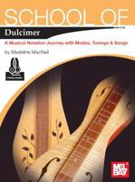 School of Dulcimer: A Musical Notation Journey with Modes, Tunings and Songs 0786693118 Book Cover