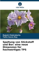 Spaltung von Stickstoff und Bor: eine neue Dimension für hochwertiges TPS (German Edition) 6209777090 Book Cover
