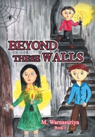 Beyond These Walls 1796046671 Book Cover