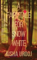 A Fairytale for Snow White (Fairytales) 1998420140 Book Cover