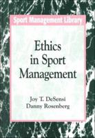 Ethics in Sport Management (Sport Management Library) 1885693044 Book Cover