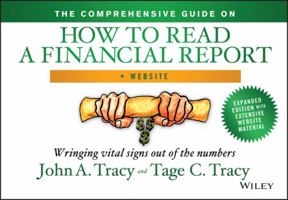 The Comprehensive Guide on How to Read a Financial Report: Wringing Vital Signs Out of the Numbers 1118735714 Book Cover