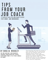 Tips From Your Job Coach: A Strategic Guide for Employment 1450078710 Book Cover