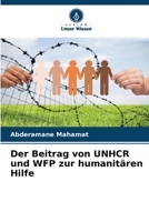 Der Beitrag von UNHCR und WFP zur humanitären Hilfe 6206092615 Book Cover