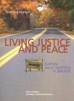 Living Justice and Peace: Catholic Social Teaching in Practice 0884897540 Book Cover