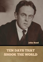 Ten Days That Shook the World B0C1MJT6Y7 Book Cover