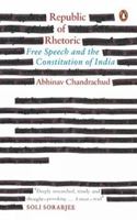 Republic of Rhetoric: Free Speech and the Constitution of India 0143455648 Book Cover