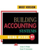 Building Accounting Systems Using Access 97, Brief Edition 0324016174 Book Cover