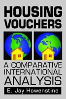 Housing Vouchers: An International Analysis 088285111X Book Cover