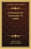 Li Roumans De Cleomades V2 (1866) 116761366X Book Cover