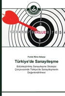 Türkiye'de Sanayileşme 3639671260 Book Cover