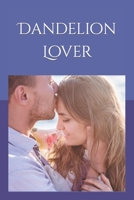 Dandelion Lover B09G9PWL7J Book Cover