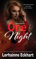 One Night (Kate & Walker) 1998775518 Book Cover