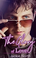 The Glory of Love 194280931X Book Cover