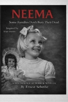 NEEMA: Some Families Don't Bury Their Dead Ones 1049263855 Book Cover