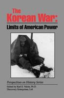 The Korean War: Limits of American Power (Perspectives on History Series) 1878668811 Book Cover