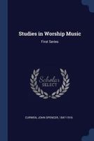 Studies in Worship Music. (First Series.) Chiefly as Regards Congregational Singing 1376932946 Book Cover