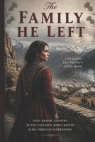 The Family He Left: A Sequel to Leo Tolstoy's Hadji Murat B0H9LNJKRG Book Cover