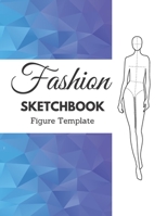 Fashion Sketchbook Figure Template: 375 Large Female Figure Template for Easily Sketching Your Fashion Design Styles and Building Your Portfolio B08LT6MG5V Book Cover