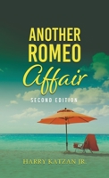 Another Romeo Affair: A Novel with Matt and the General 1961123185 Book Cover