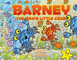 Barney the Brave Little Crab 1922854220 Book Cover