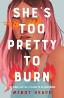 She's Too Pretty to Burn 125024675X Book Cover