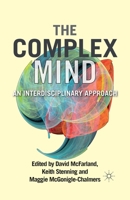The Complex Mind: An Interdisciplinary Approach 0230247571 Book Cover