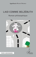 Laid comme Belzébuth: Roman philosophique (Harmattan Cameroun) (French Edition) 2343080380 Book Cover