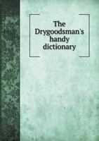 The Drygoodsman's Handy Dictionary 5518873212 Book Cover