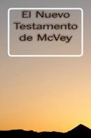 El Nuevo Testamento de McVey 1466255226 Book Cover