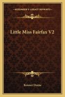 Little Miss Fairfax V2 1432682202 Book Cover