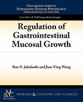 Regulation of Gastrointestinal Mucosal Growth 161504132X Book Cover