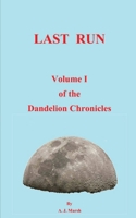 The Dandelion Chronicles Volume 1 180302299X Book Cover