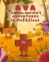 Ava the Addition Operator's Adventures in Mathsland B09L3NP2XM Book Cover