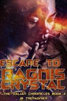 Escape to Ragnis Crystal 1986448703 Book Cover