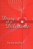 Diary of a Dilettante 1434353648 Book Cover