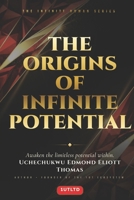 The Origins Of Infinite Potential: The Foundations of Human Consciousness, Identity, and Becoming Book One of the Infinite Human Series B0H8HWF2SF Book Cover