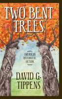Two Bent Trees 1941251676 Book Cover