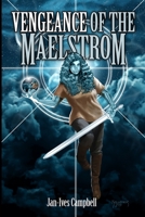 Vengeance of the Maelstrom: Tragic Heroes: Book Two 107256999X Book Cover