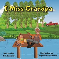 I Miss Grandpa 0578820706 Book Cover