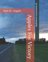 Apples For Victory: (an interactive screenplay) 1512383562 Book Cover