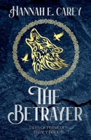 The Betrayer: Tales of Pern Coen B0BS79Z7NJ Book Cover