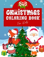 Christmas Coloring Book for Kids: Large Coloring Book for Boys and Girls, Ages 4-8, Ages 8-12 l Great Christmas Gift for Children B08PX76JJ5 Book Cover