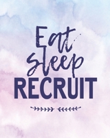 Eat Sleep Recruit: Candidate Tracker Book For Recruiters, Recruitment And HR Journal 1703966651 Book Cover