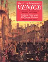 The Art of Renaissance Venice: Architecture, Sculpture, and Painting, 1460-1590 0226361071 Book Cover
